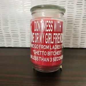 Don't Mess With My Or My Girlfriends Cinnamon Scented 20 Oz Jar Candle